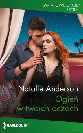 Ogień w twoich oczach - Natalie Anderson [KSIĄŻKA]