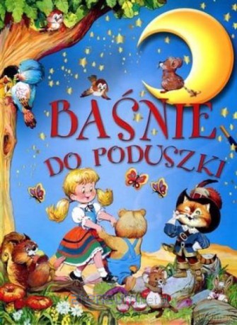 Baśnie do poduszki [KSIĄŻKA]
