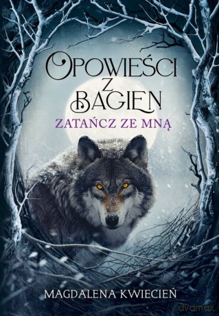 Opowieści z Bagien - Magdalena Kwiecień [KSIĄŻKA]