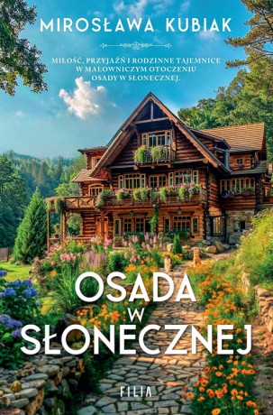 Osada w Słonecznej - Mirosława Kubiak [KSIĄŻKA]