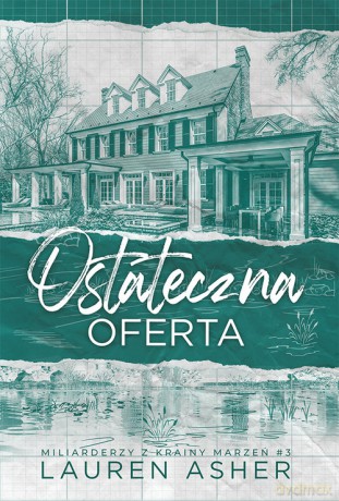 Ostateczna oferta (Tom 3) - Lauren Asher [KSIĄŻKA]