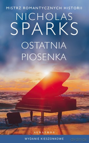 Ostatnia piosenka - Nicholas Sparks [KSIĄŻKA]