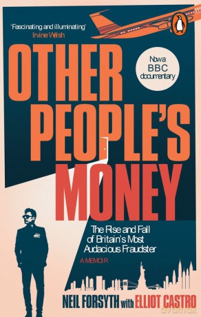 Other People's Money - Neil Forsyth, Elliot Castro [KSIĄŻKA]