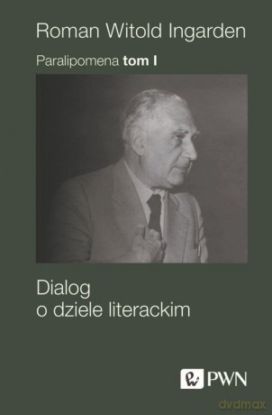 Paralipomena (Tom 1) - Roman Witold Ingarden [KSIĄŻKA]