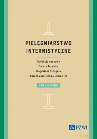 Pielęgniarstwo internistyczne - Dorota Talarska, Magdalena Strugała [KSIĄŻKA]