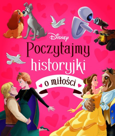 Poczytajmy historyjki o miłości Disney [KSIĄŻKA]