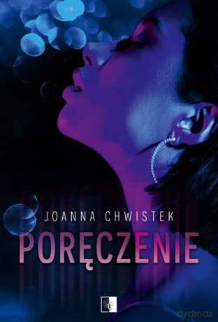 Poręczenie - Joanna Chwistek [KSIĄŻKA]