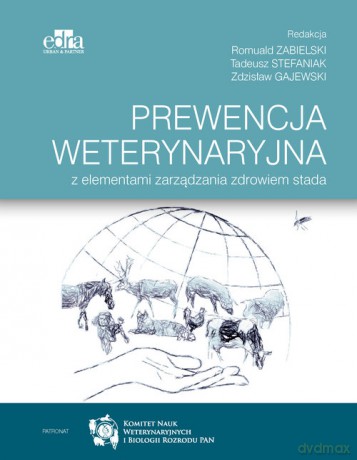 Prewencja weterynaryjna z elementami zarządzania zdrowiem stada [KSIĄŻKA]