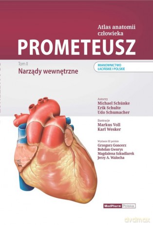 Prometeusz Atlas anatomii człowieka tom II Narządy wewnętrzne - M. Schünke, E. Schulte [KSIĄŻKA]