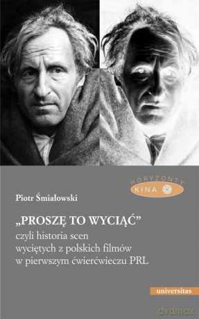 Proszę to wyciąć, - Piotr Śmiałowski [KSIĄŻKA]
