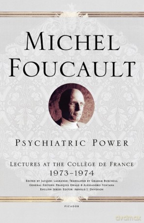 Psychiatric Power - Michel Foucault [KSIĄŻKA]