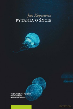 Pytania o życie - Jan Kopcewicz [KSIĄŻKA]