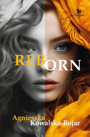 Reborn - Agnieszka Kowalska-Bojar [KSIĄŻKA]