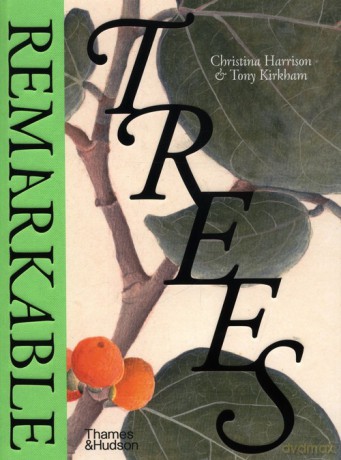 Remarkable Trees - Christina Harrison, Tony Kirkham [KSIĄŻKA]