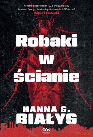 Robaki w ścianie - Hanna Szczukowska-Białys [KSIĄŻKA]