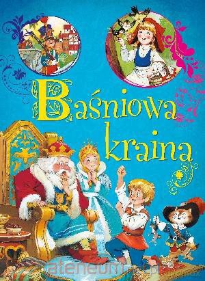Baśniowa kraina [KSIĄŻKA]