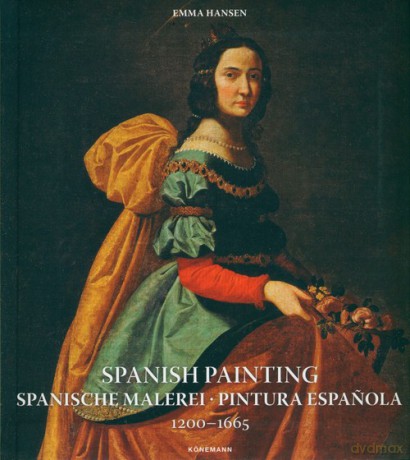Spanish Painting 1200-1665 - Emma Hansen [KSIĄŻKA]