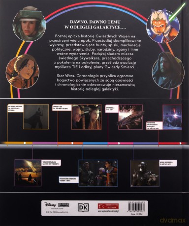 Star Wars. Chronologia. Od czasów poprzedzających Wielką Republikę po upadek Najwyższego Porządku - Clayton Sandell, Amy Richau [KSIĄŻKA]