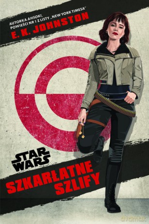 Star Wars. Szkarłatne szlify - E.K. Johnston [KSIĄŻKA]