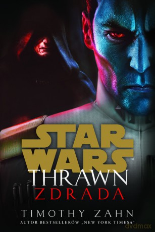 Star Wars. Thrawn. Zdrada - Timothy Zahn [KSIĄŻKA]