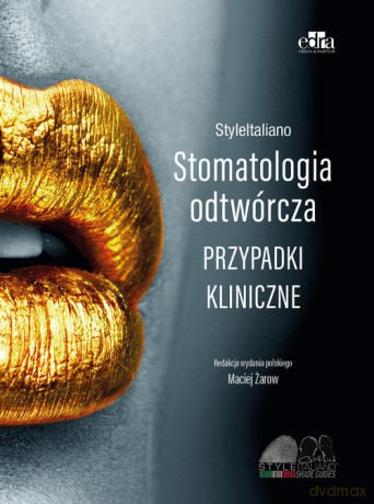 StyleItaliano. Stomatologia odtwórcza. [KSIĄŻKA]