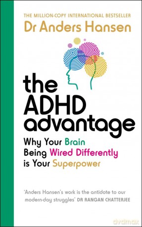 The ADHD Advantage - Anders Hansen [KSIĄŻKA]