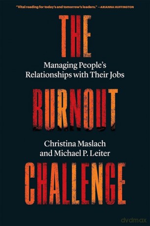 The Burnout Challenge - Christina Maslach, P. Leiter Michael [KSIĄŻKA]