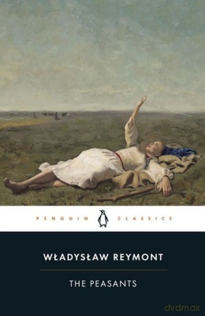 The Peasants - Władyslaw Reymont [KSIĄŻKA]