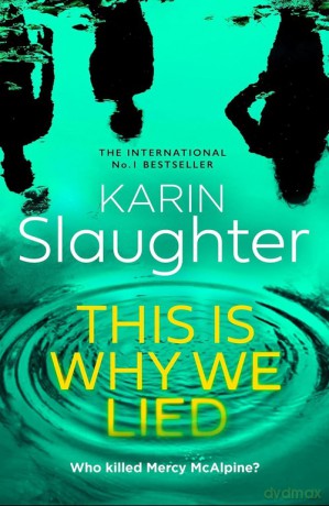 This is Why We Lied - Karin Slaughter [KSIĄŻKA]