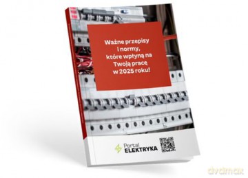 Ważne przepisy i normy dla elektryków, które wpłyną na Twoją pracę w 2025 roku! - Janusz Strzyżewski, Tomasz Karwat [KSIĄŻKA]
