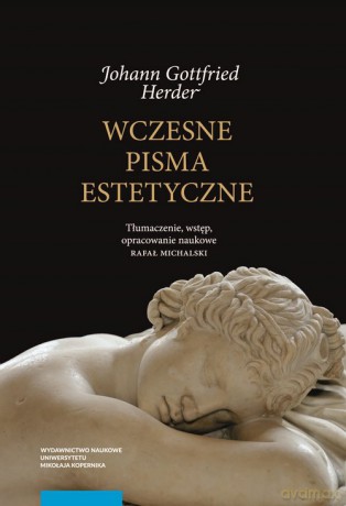Wczesne pisma estetyczne - Johann Gottfried Herder [KSIĄŻKA]