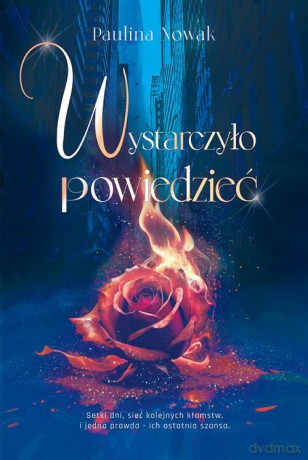 Wystarczyło powiedzieć - Paulina Nowak [KSIĄŻKA]