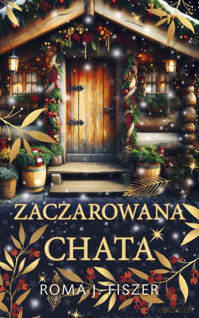 Zaczarowana chata - Roma J. Fiszer [KSIĄŻKA]