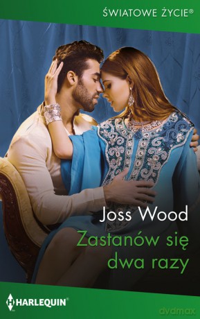 Zastanów się dwa razy - Joss Wood [KSIĄŻKA]