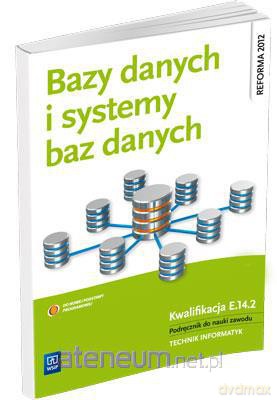 Bazy danych i systemy baz danych NPP [KSIĄŻKA]