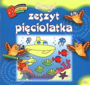 Bibl. mądrego dziecka - Drugi zeszyt pięciolatka [KSIĄŻKA]