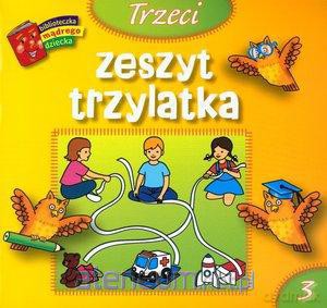 Bibl. mądrego dziecka - Trzeci zeszyt trzylatka [KSIĄŻKA]
