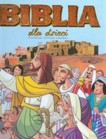 Biblia dla dzieci [KSIĄŻKA]