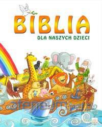 Biblia dla naszych dzieci AGNUS [KSIĄŻKA]