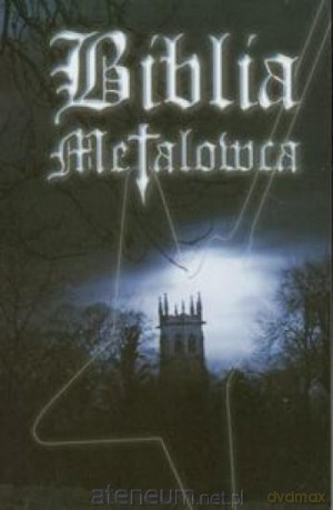 Biblia Metalowca [KSIĄŻKA]