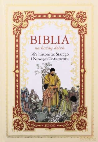 Biblia na każdy dzień. 365 historii ze ST i NT [KSIĄŻKA]