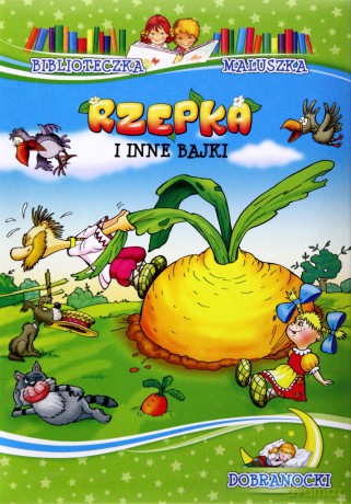 Biblioteczka maluszka - Rzepka i in bajki [KSIĄŻKA]