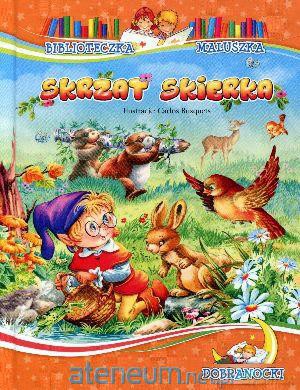 Biblioteczka maluszka -Skrzat Skierka i in bajki [KSIĄŻKA]