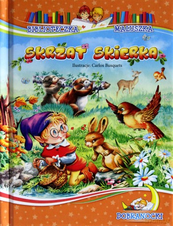 Biblioteczka maluszka -Skrzat Skierka i in bajki [KSIĄŻKA]