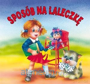 Biblioteczka niedźwiadka - Sposób na laleczkę [KSIĄŻKA]