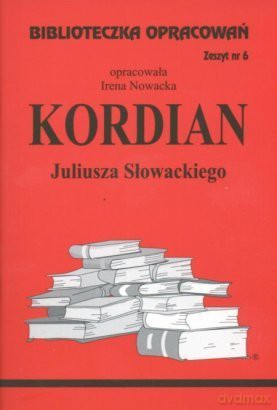 Biblioteczka opracowań nr 006 Kordian [KSIĄŻKA]