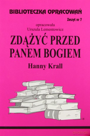 Biblioteczka opracowań nr 007 Zdążyć przed ... [KSIĄŻKA]