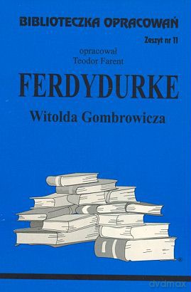 Biblioteczka opracowań nr 011 Ferdydurke [KSIĄŻKA]
