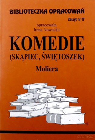 Biblioteczka opracowań nr 017 Komedie Molier [KSIĄŻKA]