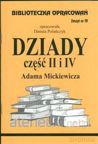 Biblioteczka opracowań nr 019 Dziady cz. II i IV [KSIĄŻKA]